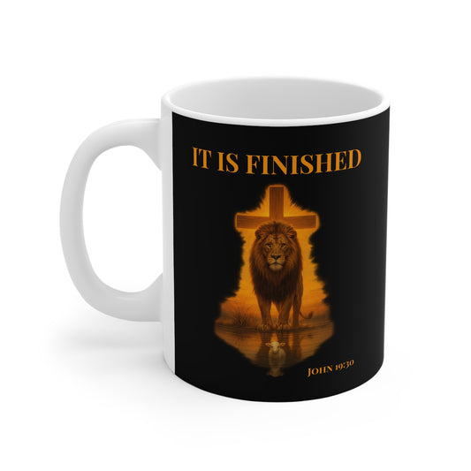 It Is Finished 11oz Mug – Victory Declared, Faith Displayed