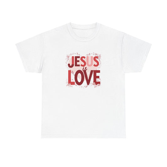 JESUS IS LOVE T-Shirt – Bold Faith, Everyday Comfort for Women